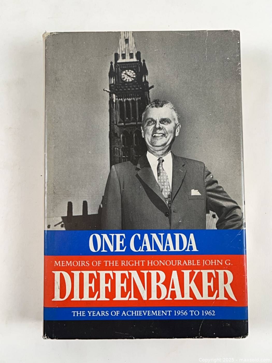 Signed One Canada Memoirs John G Diefenbaker 1956 1962 Maxsold