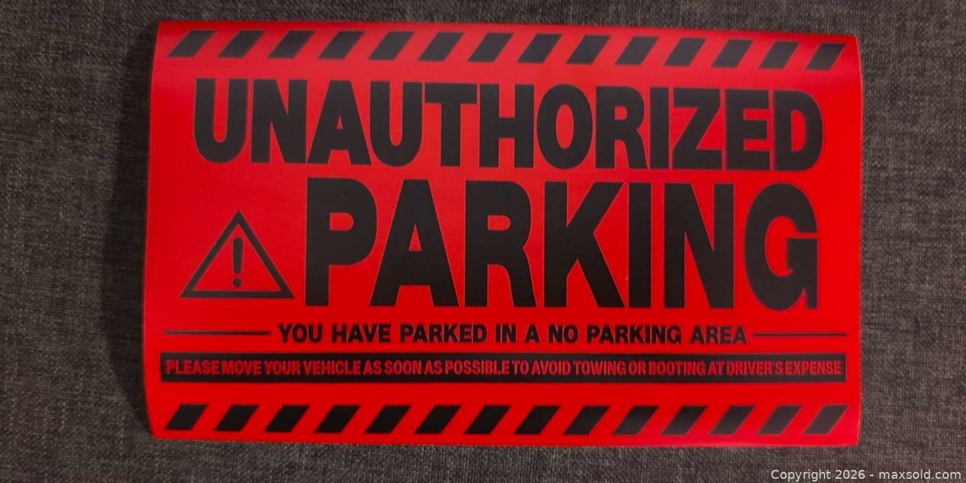 Lot of 10 Unauthorized Parking Windshield Stickers | Maxsold