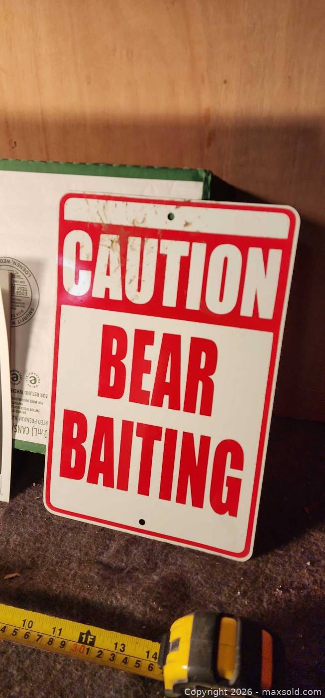 7 No Trespassing signs & 2 metal Caution Bear Baiting signs | Maxsold